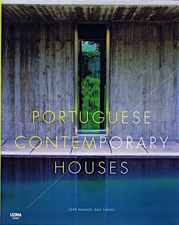 Portuguese Contemporaty Houses Book Jaose Manuel das Neves