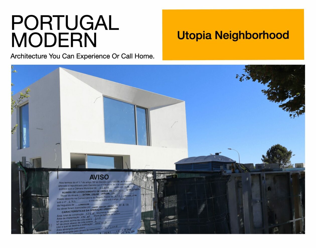 Utopia: Modern Architecture Neighborhood close to Lisbon 2 Utopia: Modern Architecture Neighborhood close to Lisbon